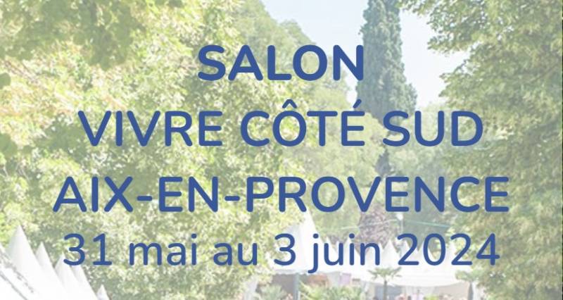 Salon Côté Sud à Aix en Provence 